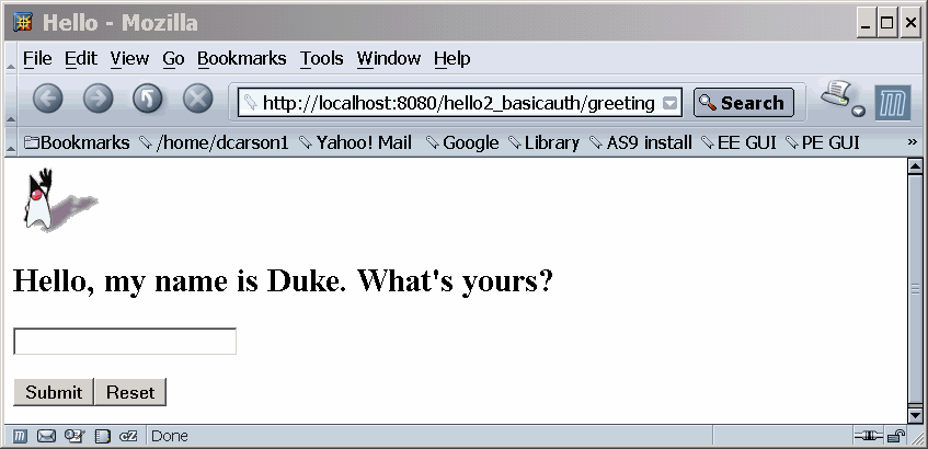 The running hello2_basicauth application displays in a browser.  The screen shows the text "Hello, my name is Duke.  What's yours?"  Enter text in the box and click Submit.